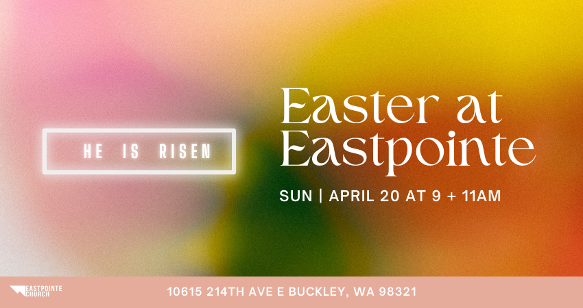 Eastpointe Easter Service Buckley Washington April 20