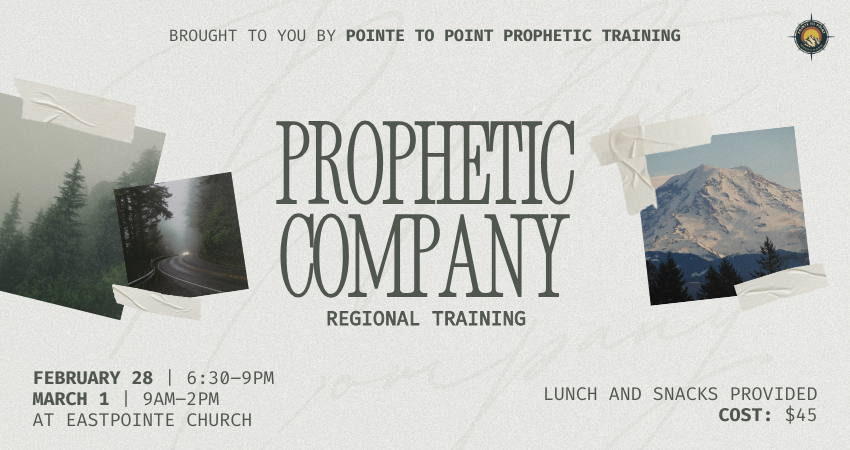 Prophetic Training Eastpointe Church Buckley Washington