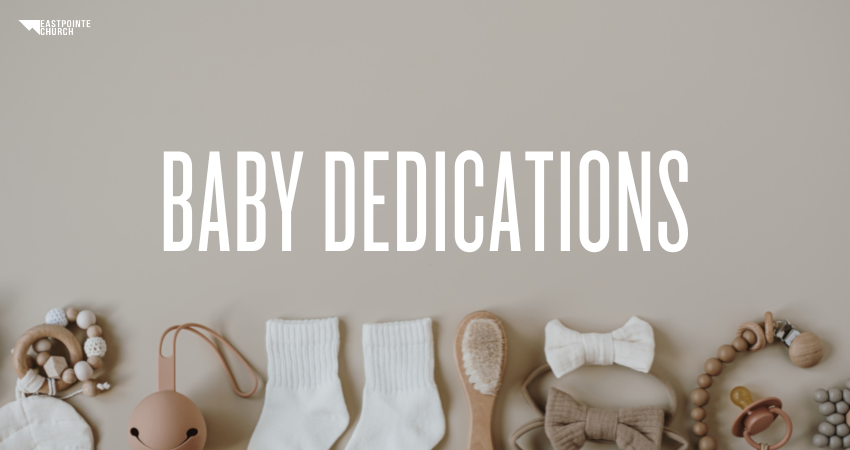 Eastpointe Baby Dedications Buckley Washington