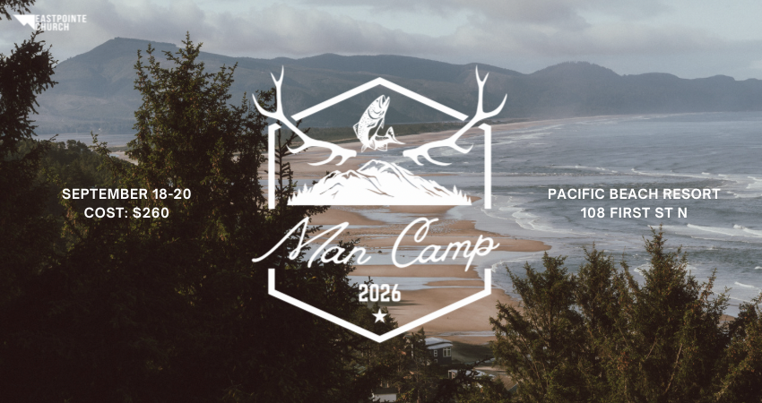 Eastpointe Church Buckley Man Camp