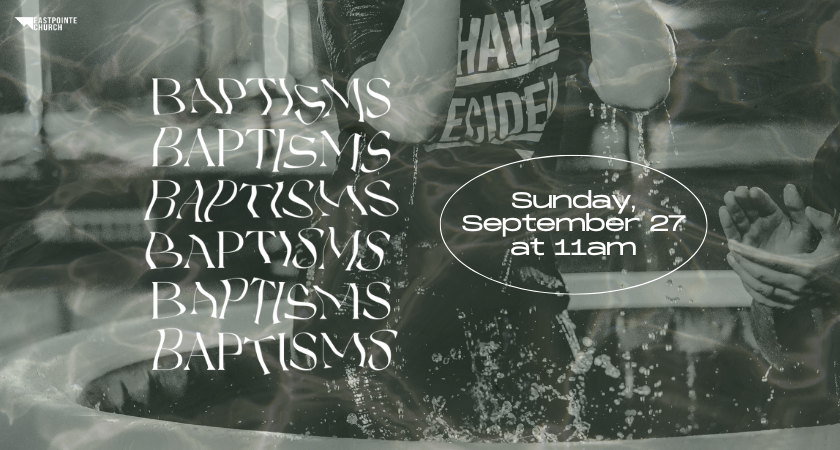 Eastpointe Church Baptisms September 27